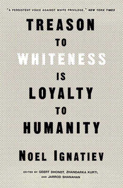 

Treason to Whiteness is Loyalty to Humanity