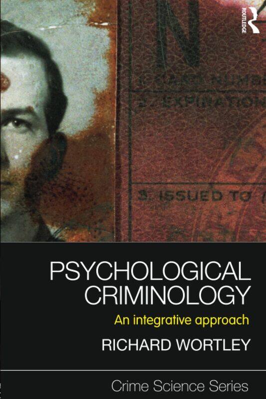 

Psychological Criminology: An Integrative Approach