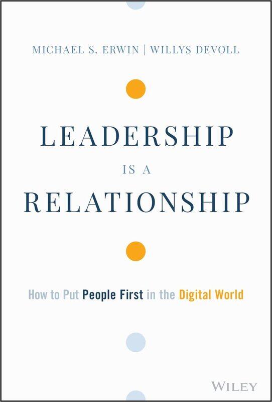 

Leadership is a Relationship: How to Put People First in the Digital World