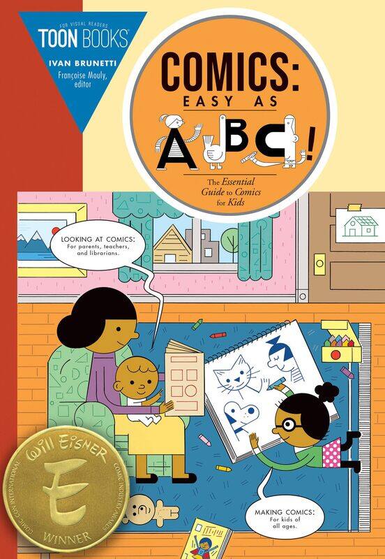 

Comics: Easy as ABC: The Essential Guide to Comics for Kids