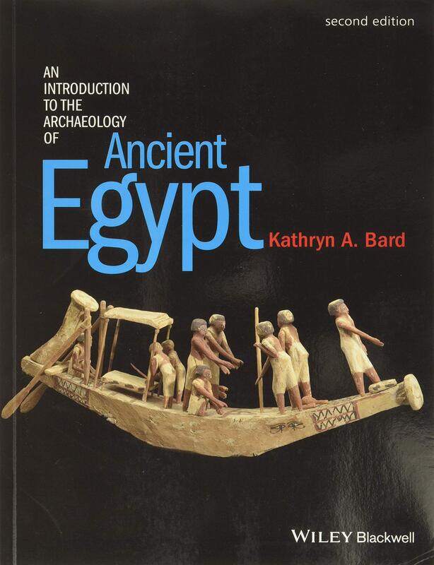 

An Introduction to the Archaeology of Ancient Egypt