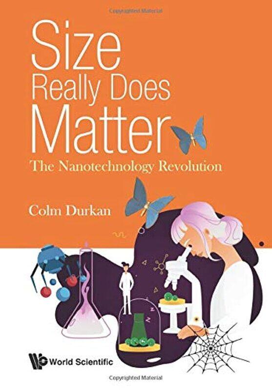 

Size Really Does Matter: The Nanotechnology Revolution