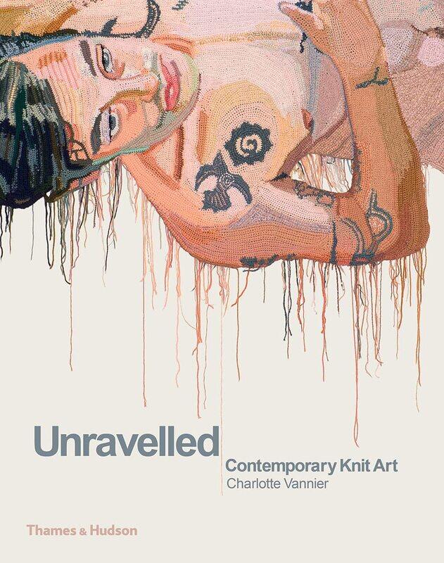 

Unravelled: Contemporary Knit Art