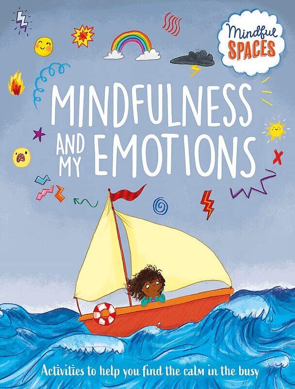 

Mindful Spaces: Mindfulness and My Emotions