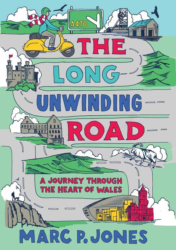 

The Long Unwinding Road: A Journey Through the Heart of Wales