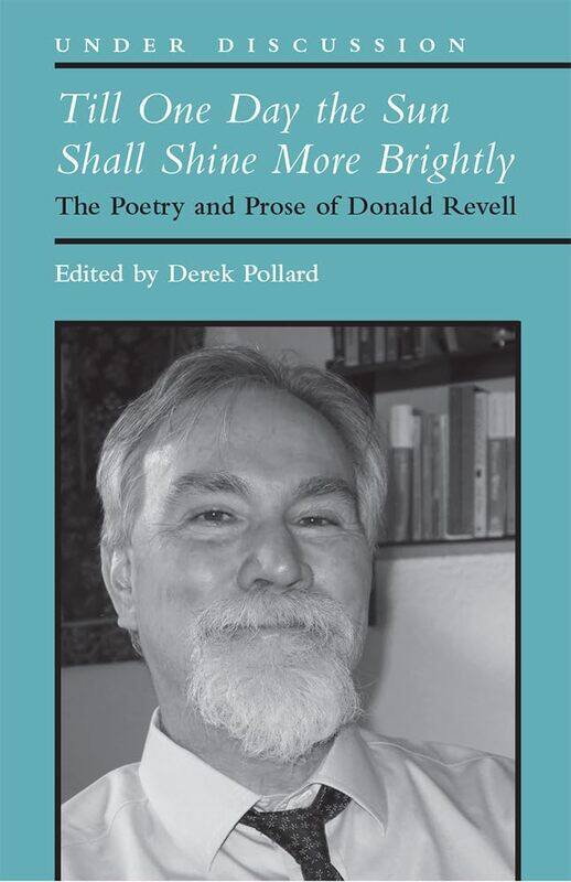 

Till One Day the Sun Shall Shine More Brightly: The Poetry and Prose of Donald Revell