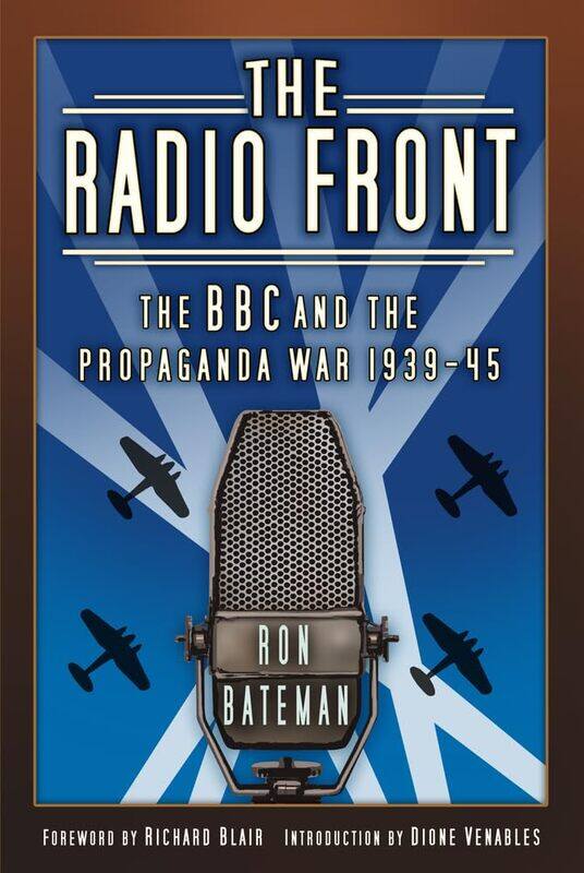 

The Radio Front: The BBC and the Propaganda War 1939-45