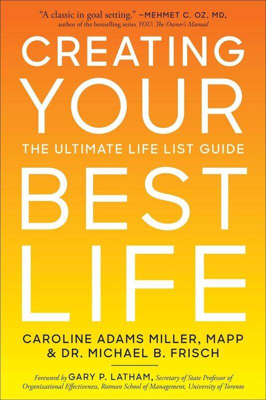 

Creating Your Best Life: The Ultimate Life List Guide