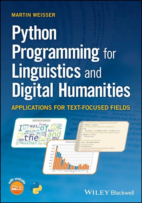 

Python Programming for Linguistics and Digital Humanities: Applications for Text-Focused Fields