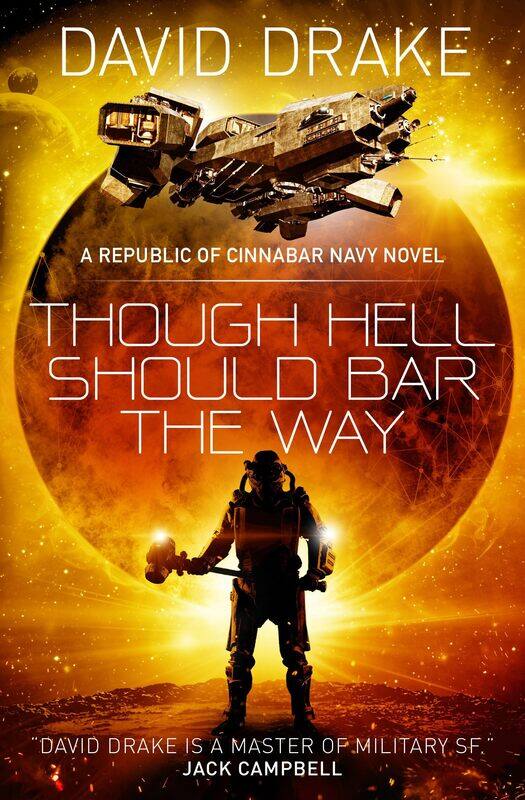 

Though Hell Should Bar the Way (The Republic of Cinnabar Navy series #12)