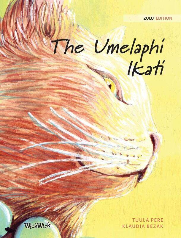 

The Umelaphi Ikati: Zulu Edition of The Healer Cat