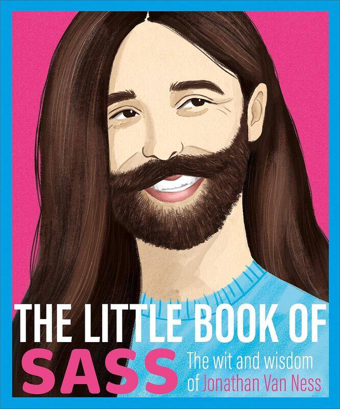 

The Little Book of Sass: The Wit and Wisdom of Jonathan Van Ness