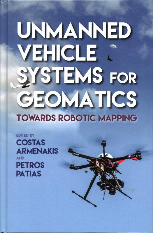 

Unmanned Vehicle Systems for Geomatics: Towards Robotic Mapping