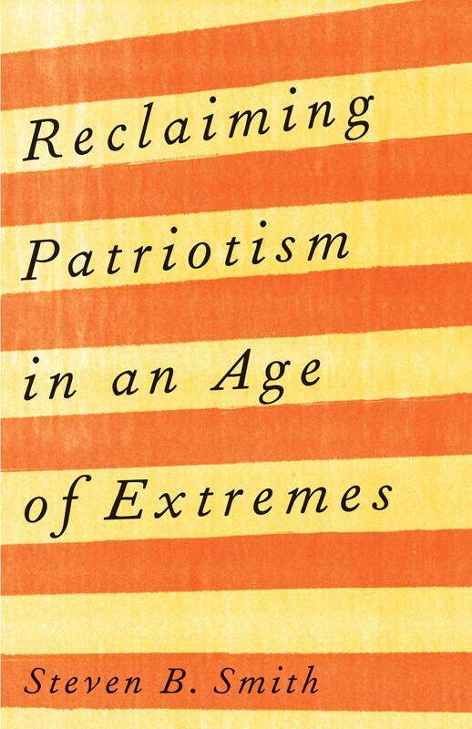 

Reclaiming Patriotism in an Age of Extremes
