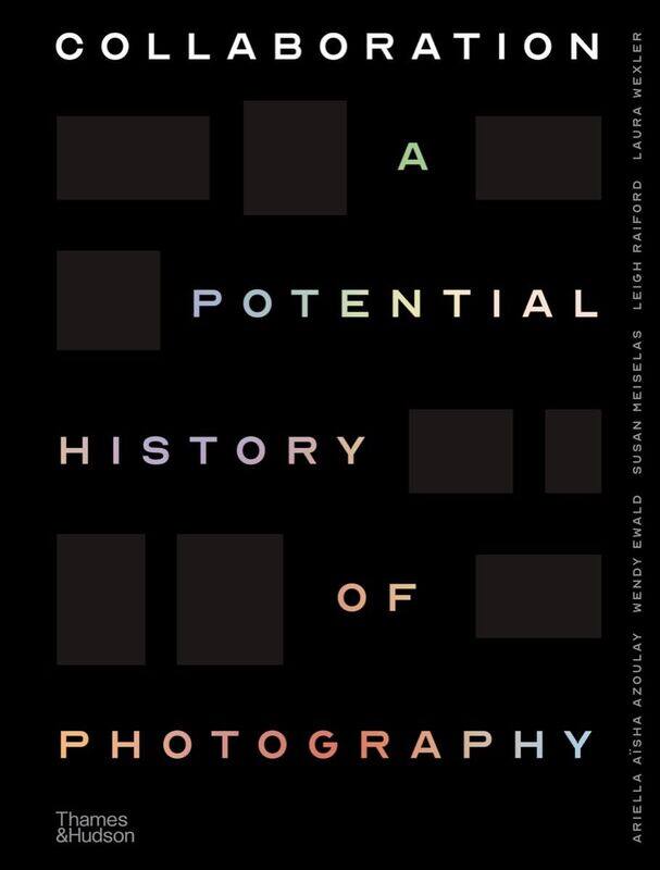 

Collaboration: A Potential History of Photography
