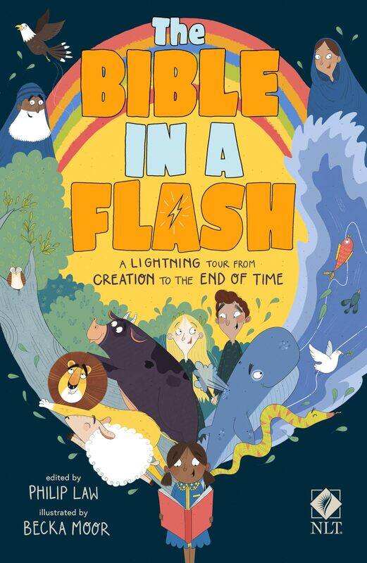 

The Bible in a Flash: A Lightning Tour from Creation to the End of Time