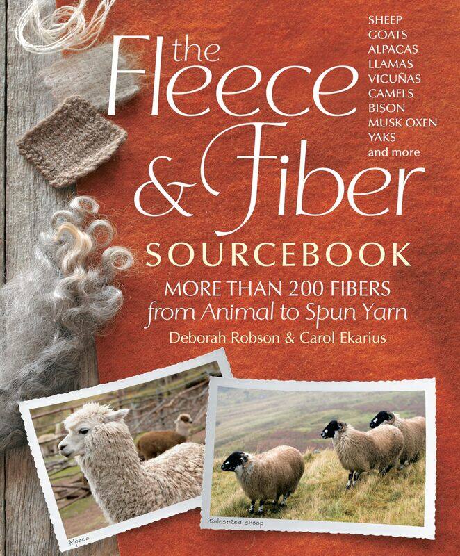 

The Fleece & Fiber Sourcebook: More Than 200 Fibers, from Animal to Spun Yarn