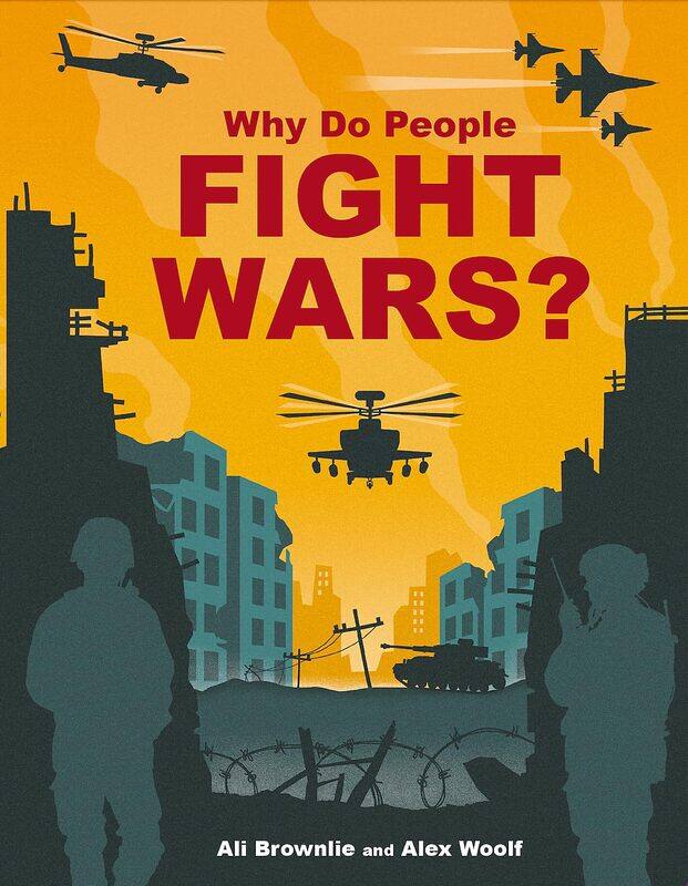 

Why do people fight wars