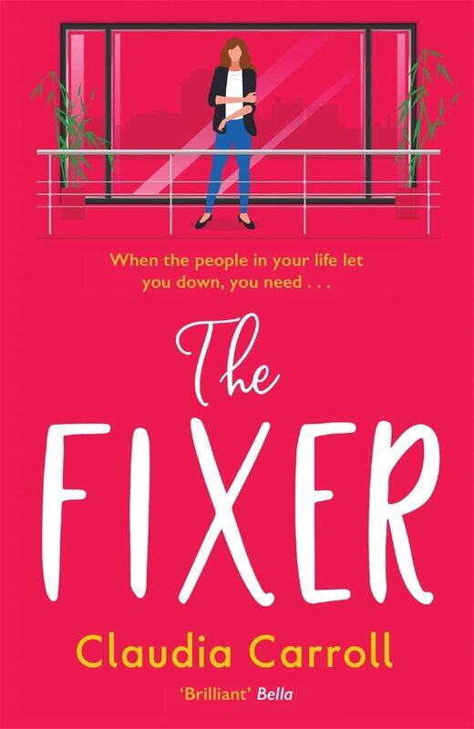 

The Fixer: The side-splitting novel from bestselling author Claudia Carroll