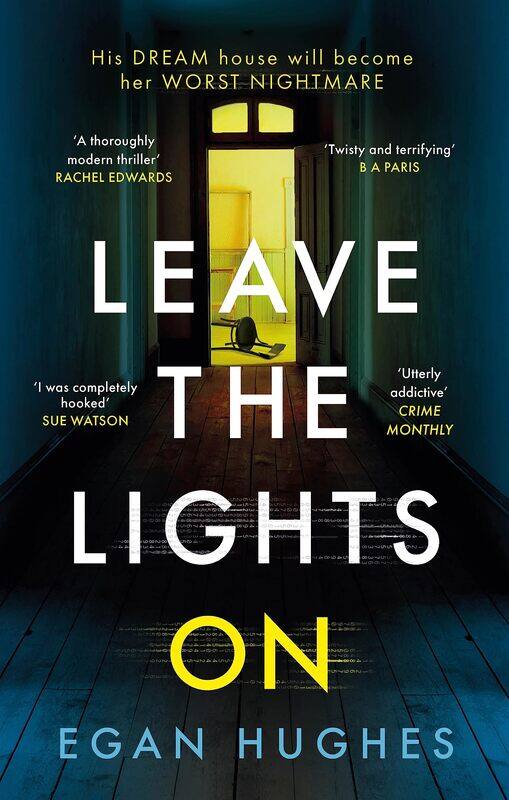 

Leave the Lights On: His DREAM house is about to become her worst NIGHTMARE