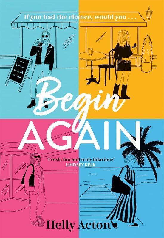 

Begin Again: What would you change if you could go back
