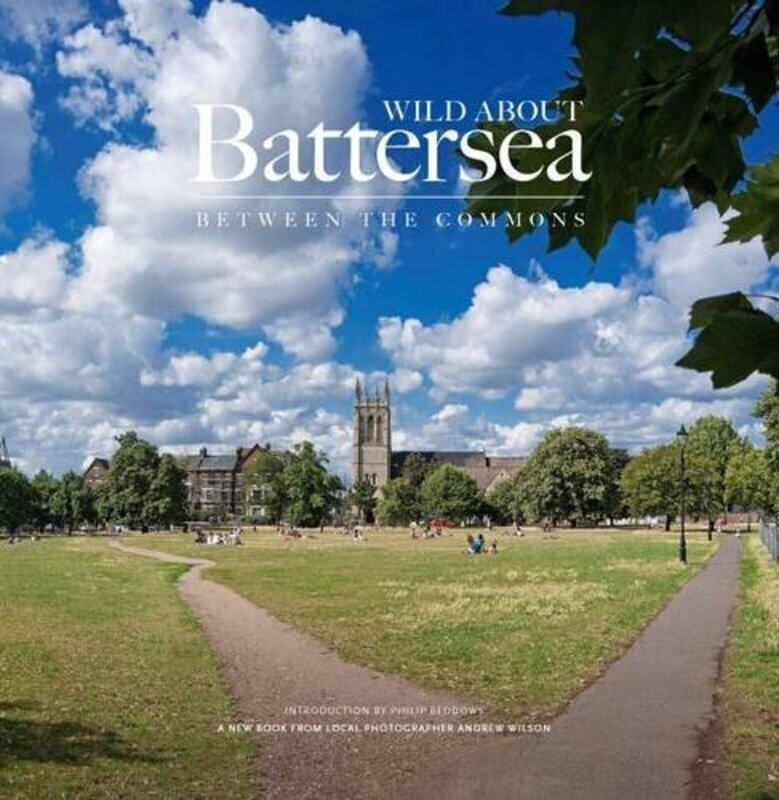 

Wild About Battersea: Between the Commons