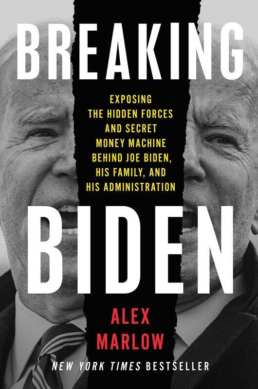 

Breaking Biden: Exposing the Hidden Forces and Secret Money Machine Behind Joe Biden, His Family, and His Administration
