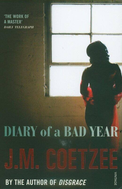 

Diary Of A Bad Year by J M Coetzee - Paperback