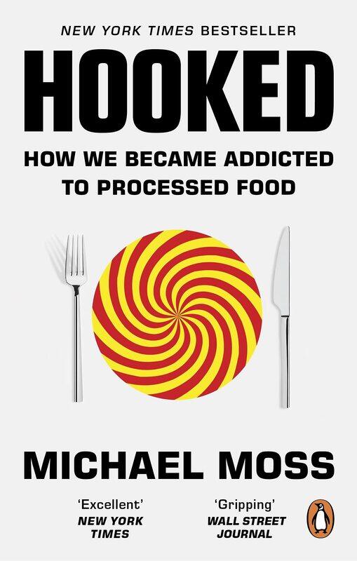 

Hooked: How We Became Addicted to Processed Food
