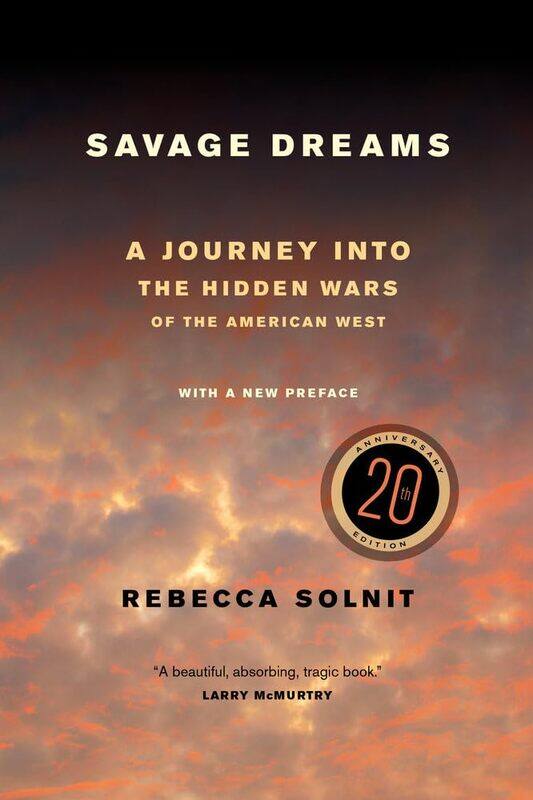 

Savage Dreams: A Journey into the Hidden Wars of the American West