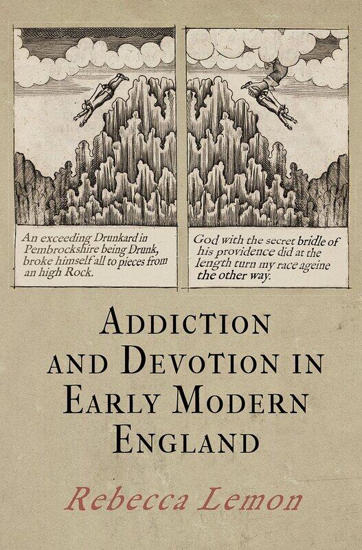 

Addiction and Devotion in Early Modern England