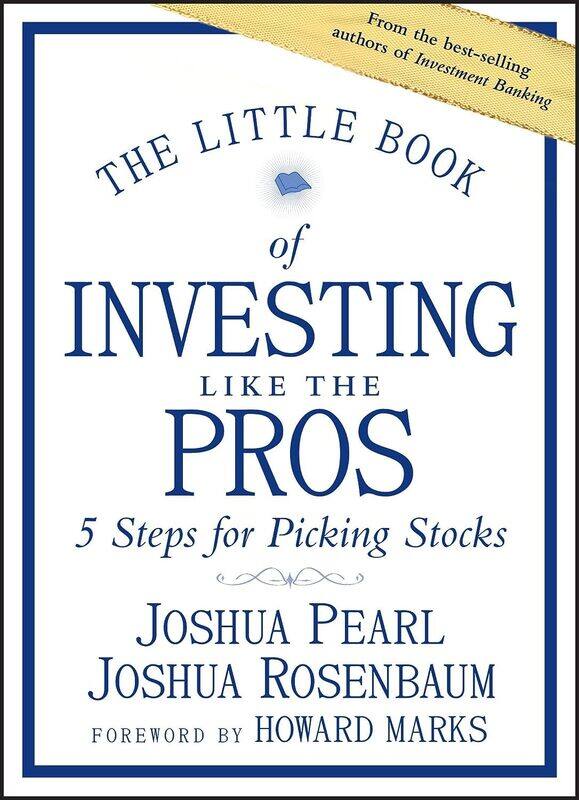 

WILEY The Little Book of Investing Like the Pros: Five Steps for Picking Stocks