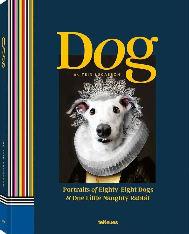 

teNeues Dog: Portraits of Eighty-Eight Dogs and One Little Naughty Rabbit