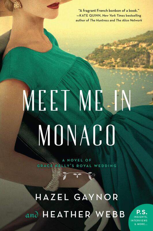 

Meet Me in Monaco: A Novel of Grace Kelly's Royal Wedding