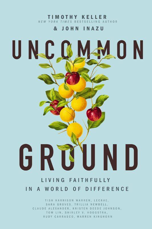 

Thomas Nelson Uncommon Ground: Living Faithfully in a World of Difference