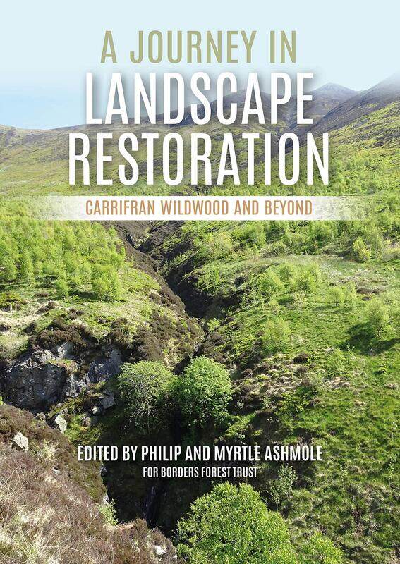 

A Journey in Landscape Restoration: Carrifran Wildwood and Beyond