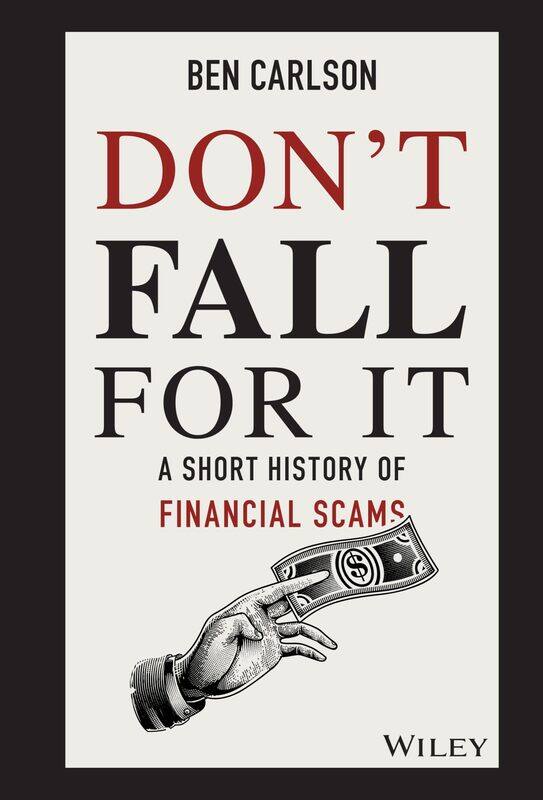 

WILEY Don't Fall For It: A Short History of Financial Scams