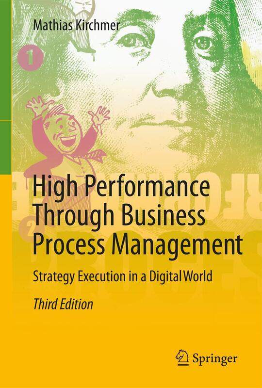 

High Performance Through Business Process Management: Strategy Execution in a Digital World