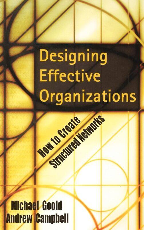 

Designing Effective Organizations: How to Create Structured Networks