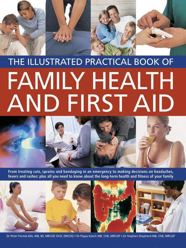

Illustrated Practical Book of Family Health & First Aid