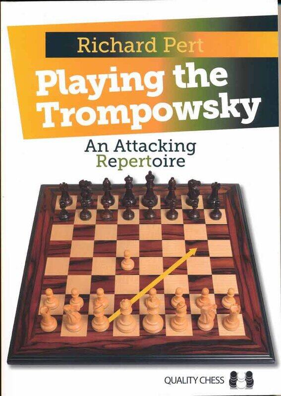 

Playing the Trompowsky: An Attacking Repertoire