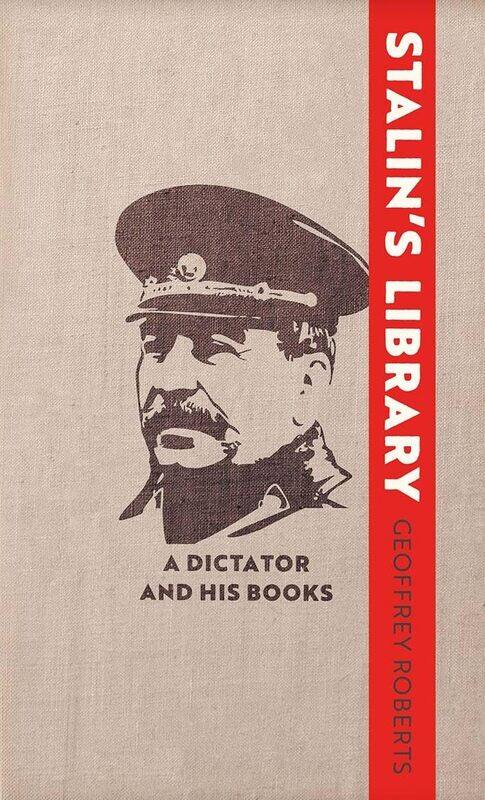 

Stalin's Library: A Dictator and his Books