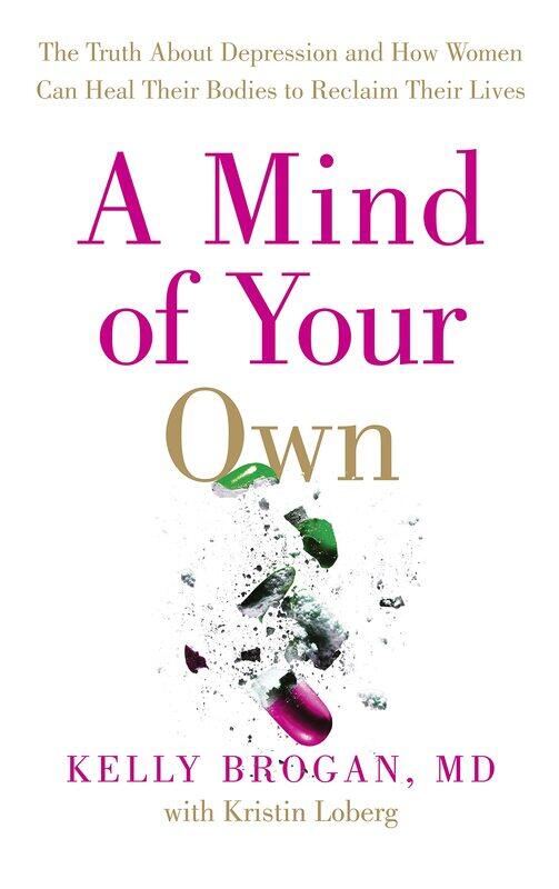 

A Mind of Your Own by Kelly Brogan - Paperback