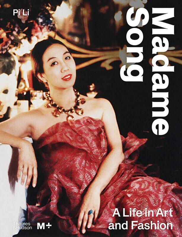 

Madame Song: A Life in Art and Fashion