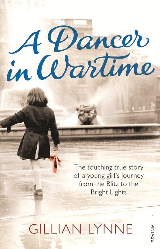 

A Dancer in Wartime: The Touching True Story of a Young Girl's Journey