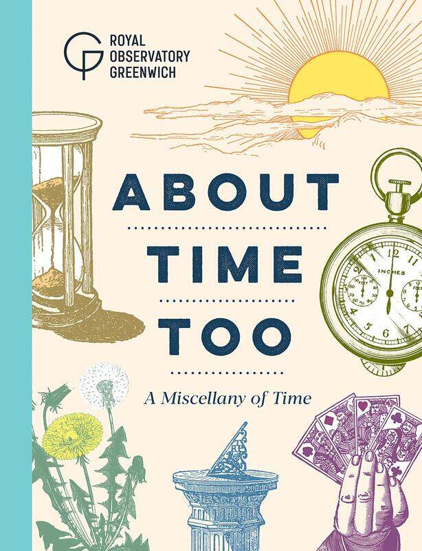 

About Time Too: A Miscellany of Time
