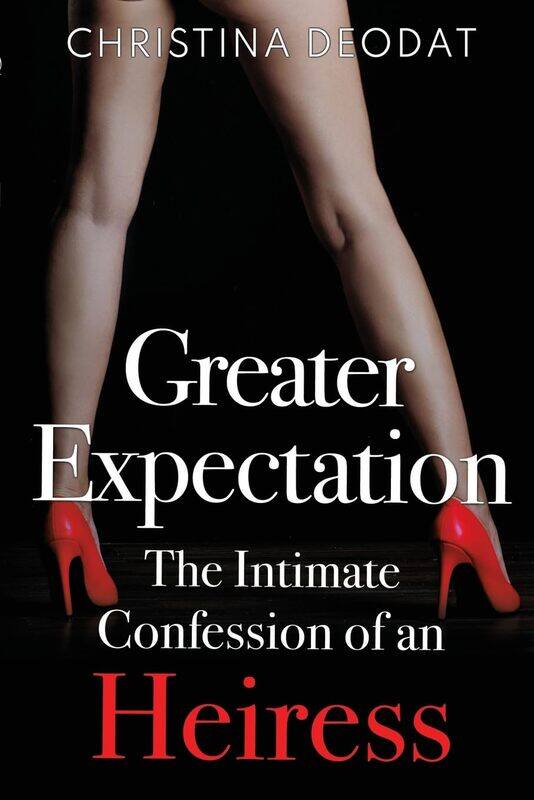 

Greater Expectation: The Intimate Confession of an Heiress