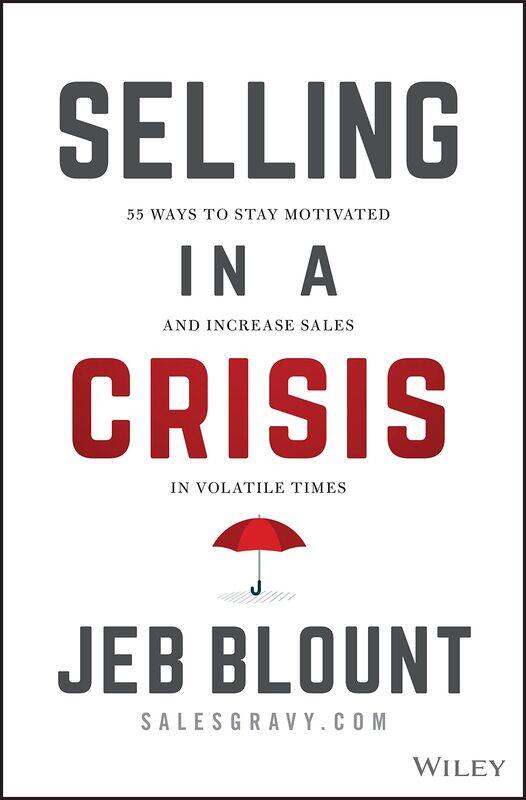 

WILEY Selling in a Crisis: 55 Ways to Stay Motivated and Increase Sales in Volatile Times