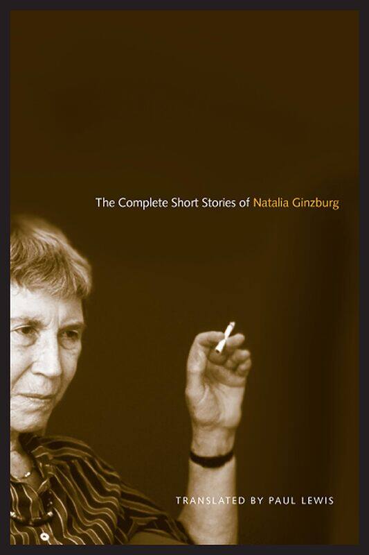 

University of Toronto Press The Complete Short Stories Natalia Ginzburg