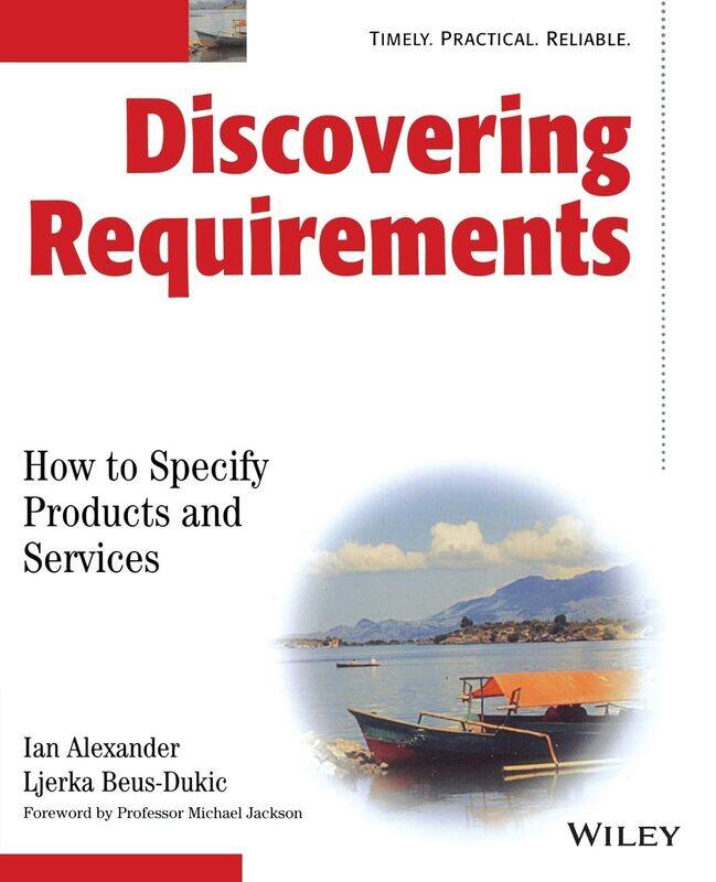

Discovering Requirements: How to Specify Products and Services
